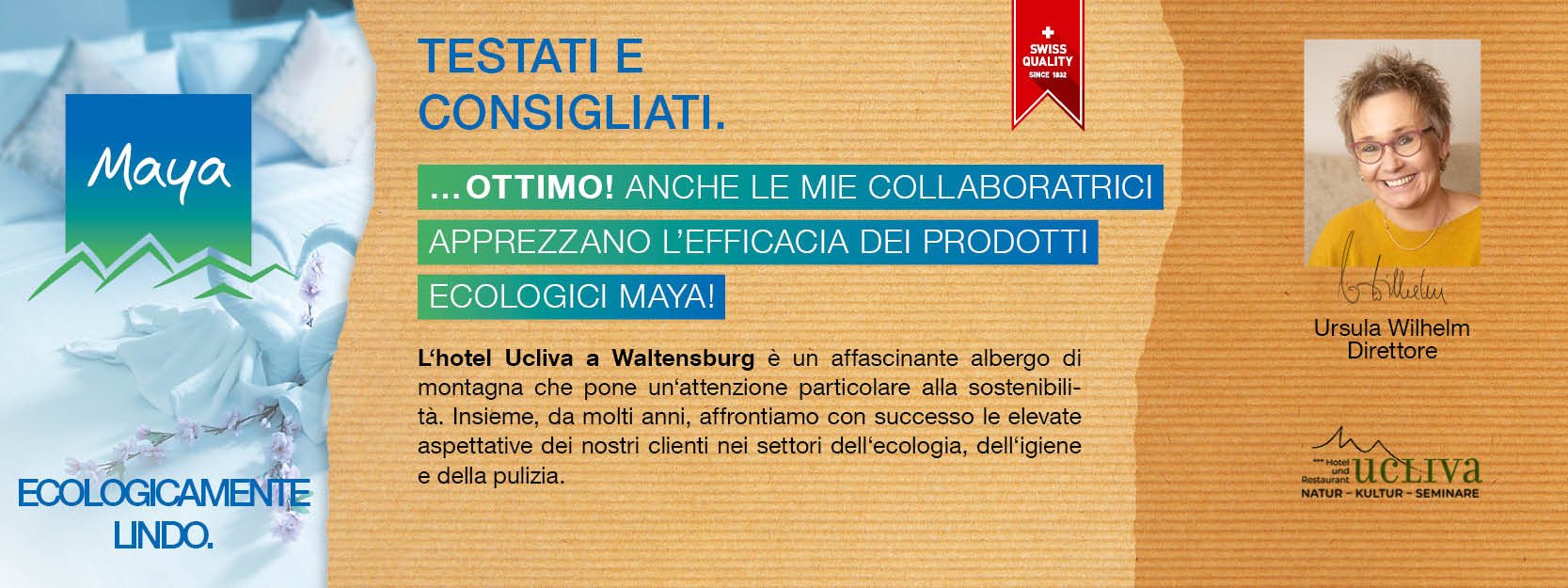 Ursula Wilhelm Direttore L‘hotel Ucliva a Waltensburg è un affascinante albergo di montagna che pone un‘attenzione particolare alla sostenibilità. Insieme, da molti anni, affrontiamo con successo le elevate aspettative dei nostri clienti nei settori dell‘ecologia, dell‘igiene e della pulizia.