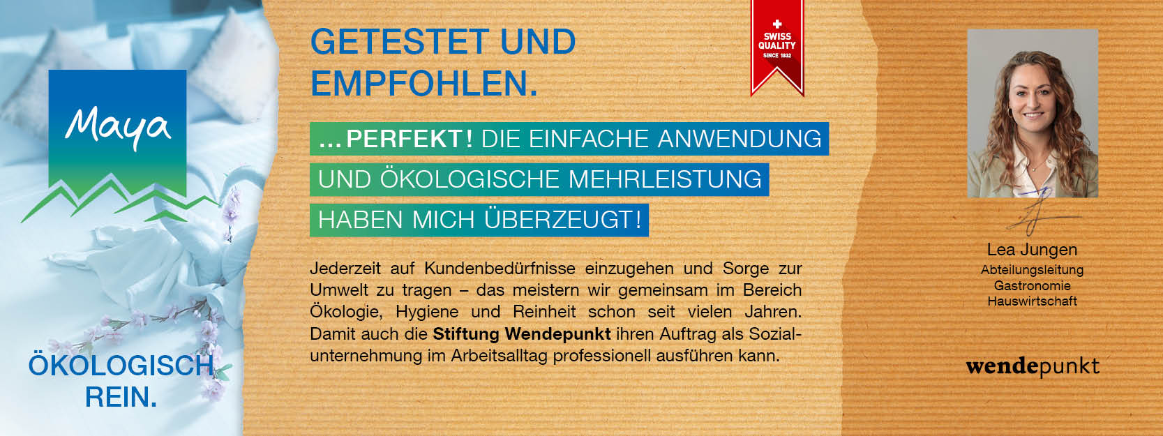 Lea Jungen Abteilungsleitung Gastronomie Hauswirtschaft Jederzeit auf Kundenbedürfnisse einzugehen und Sorge zur Umwelt zu tragen – das meistern wir gemeinsam im Bereich Ökologie, Hygiene und Reinheit schon seit vielen Jahren. 
Damit auch die Stiftung Wendepunkt ihren Auftrag als Sozialunternehmung im Arbeitsalltag professionell ausführen kann.