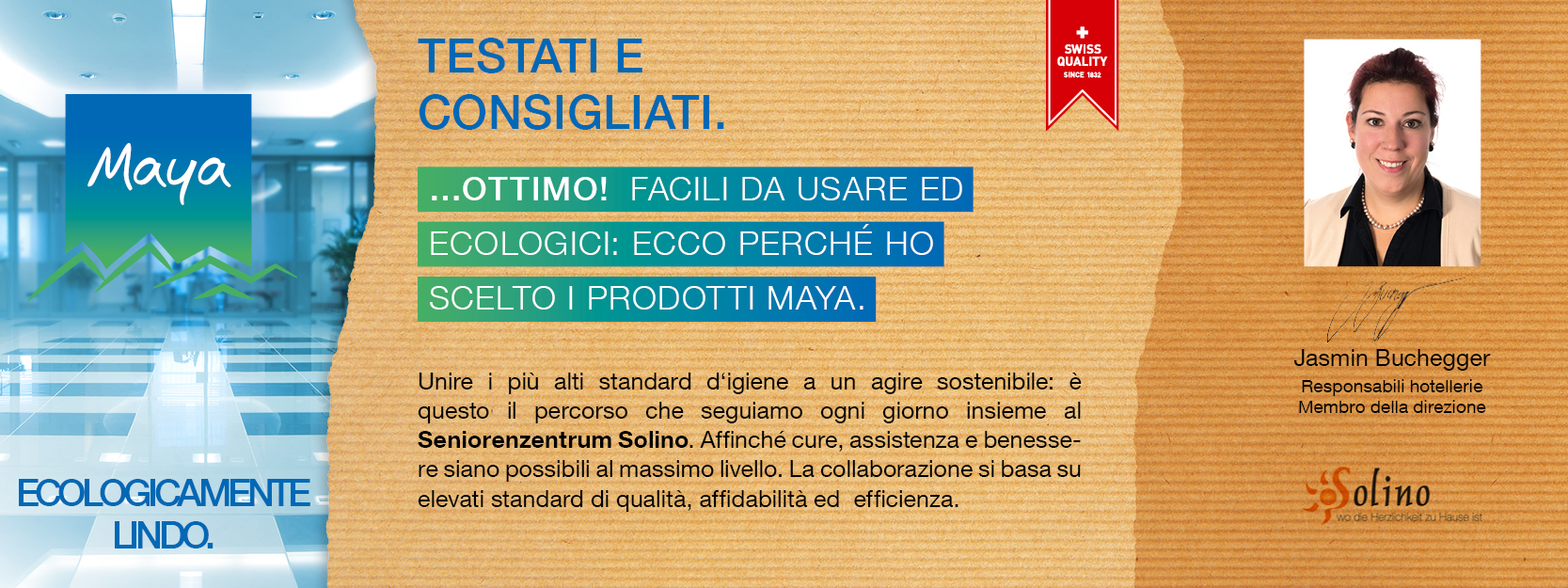Jasmin Buchegger Responsabili hotellerie, Membro della direzione Unire i più alti standard d‘igiene a un agire sostenibile: è questo il percorso che seguiamo ogni giorno insieme al Seniorenzentrum Solino. Affinché cure, assistenza e benessere siano possibili al massimo livello. La collaborazione si basa su elevati standard di qualità, affidabilità ed efficienza.