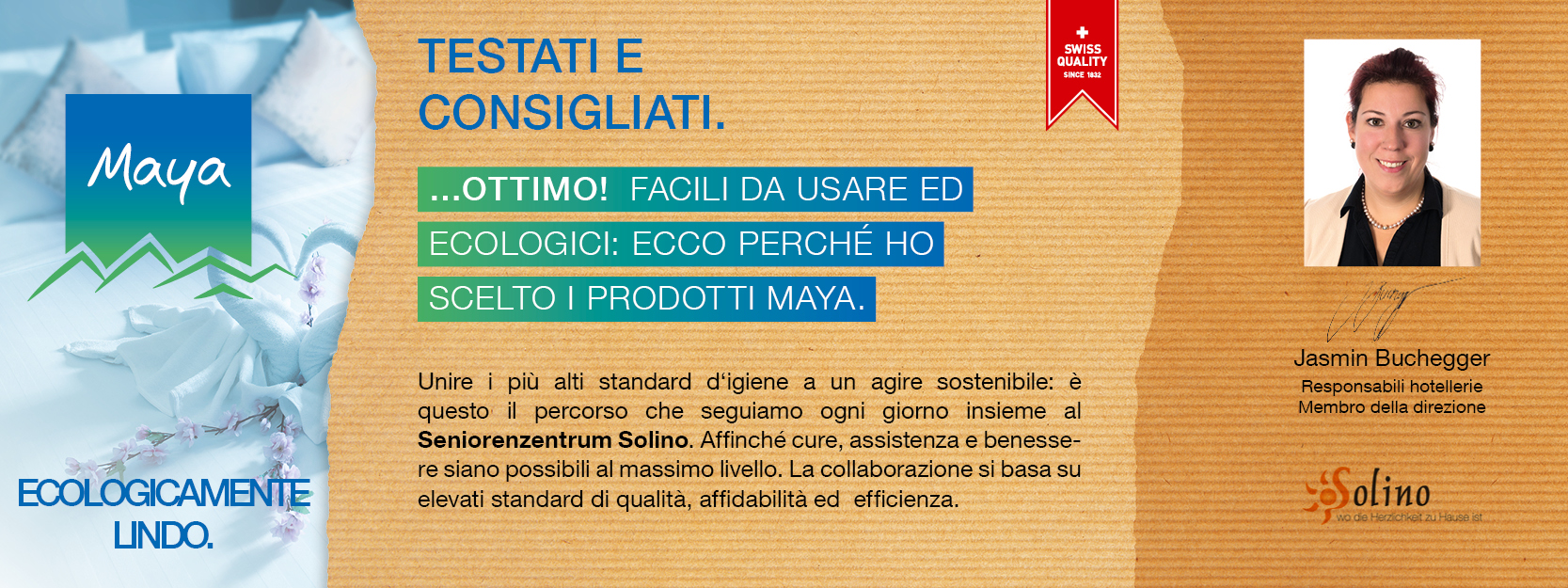 Jasmin Buchegger Responsabili hotellerie, Membro della direzione Unire i più alti standard d‘igiene a un agire sostenibile: è questo il percorso che seguiamo ogni giorno insieme al Seniorenzentrum Solino. Affinché cure, assistenza e benessere siano possibili al massimo livello. La collaborazione si basa su elevati standard di qualità, affidabilità ed efficienza.